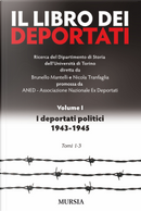 Il libro dei deportati. Vol. 1: I deportati politici 1943-1945.