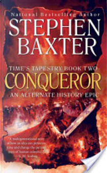 Conqueror by Stephen Baxter