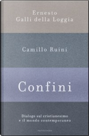 Confini by Camillo Ruini, Ernesto Galli Della Loggia