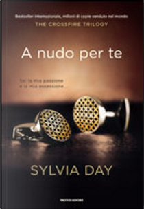 A nudo per te by Sylvia Day
