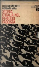 Storia d'Italia nel periodo fascista by Giovanni Mira, Luigi Salvatorelli