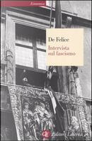 Intervista sul fascismo by Renzo De Felice