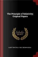 The Principle of Relativity; Original Papers by Albert Einstein