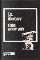 Fiaba a New York by James P. Donleavy