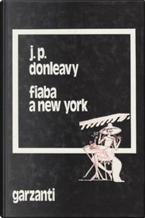 Fiaba a New York by James P. Donleavy