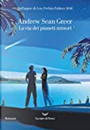 La via dei pianeti minori by Andrew Sean Greer