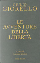 Le avventure della libertà by Giulio Giorello
