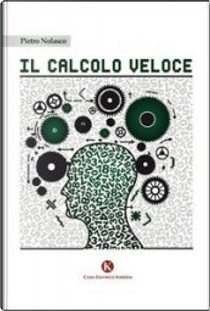 Il calcolo veloce by Pietro Nolasco