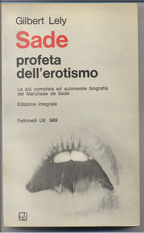 Sade profeta dell'erotismo by Gilbert Lely