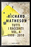 Tutti i racconti - Vol. 4 by Richard Matheson