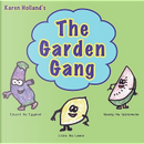 The Garden Gang by Karen Holland