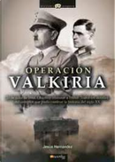 Operación Valkiria by Jesus Hernandez