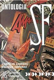 Antología de novelas de anticipación by Alain Mark, Charles Henneberg, Christine Renard, Claude F. Cheinisse, Daniel Walther, Francis Carsac, Jaqueline H. Osterrath, Jaques Sternberg, Julia Verlanger, Martine Thomé, Michel Demuth, Natalie Charles Henneberg, Philippe Curval, Pierre Versins, Serge Nigon, Viard et Zacharias, Yves Dermèze
