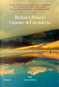 Canone del desiderio by Richard Powers