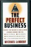 The Perfect Business by Michael LeBoeuf