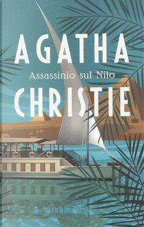 Assassinio sul Nilo by Agatha Christie