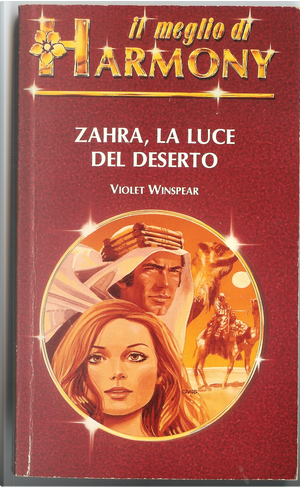 Zahra, la luce del deserto by Violet Winspear