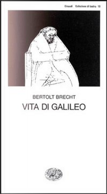 Vita di Galileo by Bertolt Brecht