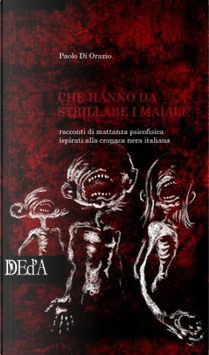Che hanno da strillare i maiali? by Paolo Di Orazio