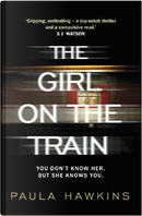 The girl on the train by Paula Hawkins