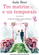 Tre matrimoni e un temporale by Jade Beer