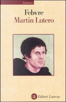 Martin Lutero by Lucien Febvre