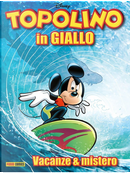 Topolino in Giallo n. 2 by Augusto Macchetto, Caterina Mognato, Diego Fasano, Enrico Faccini, Giorgio Martignoni, Marco Bosco, Massimiliano Valentini