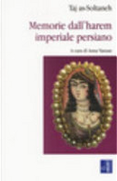 Memorie dall'harem imperiale persiano by Taj as-Soltaneh