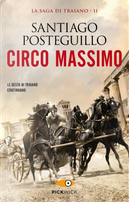 Circo Massimo by Santiago Posteguillo