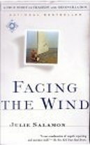 Facing the Wind by Julie Salamon