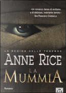 La mummia by Anne Rice