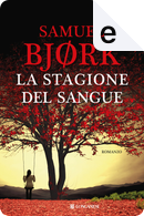 La stagione del sangue by Samuel Bjørk