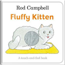 Fluffy Kitten by Rod Campbell