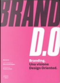 Branding. Una visione design oriented by Elena Israela Wegher, Elio Carmi