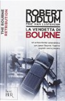 La vendetta di Bourne by Eric Van Lustbader, Robert Ludlum