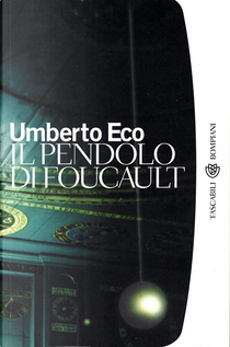 Il pendolo di Foucault by Umberto Eco