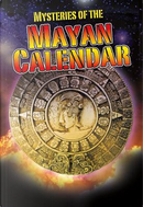 Mysteries of the Mayan Calendar by Jim Pipe