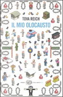 Il mio Olocausto by Tova Reich