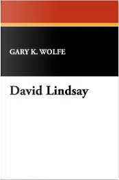 David Lindsay by Gary K. Wolfe