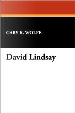 David Lindsay by Gary K. Wolfe