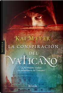La conspiración del Vaticano by KAI MEYER