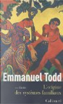 L'origine des systèmes familiaux by Emmanuel Todd