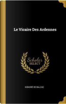 Le Vicaire Des Ardennes by Honore de Balzac