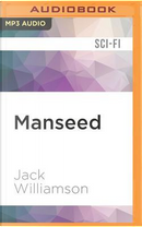 Manseed by Jack Williamson