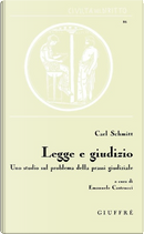 Legge e giudizio by Carl Schmitt
