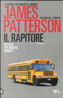 Il rapitore by James Patterson, Michael Ledwidge