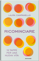 Ricominciare by Laura Campanello