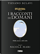 Dylan Dog presenta: I racconti di domani n. 2 by Tiziano Sclavi