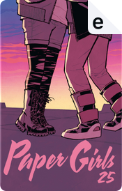 Paper Girls #25 by Brian Vaughan