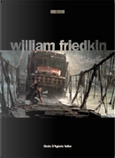 William Friedkin by Giulia D'Agnolo Vallan